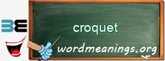 WordMeaning blackboard for croquet